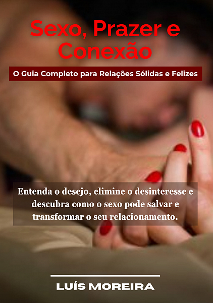 Sexo, Prazer e Conexão